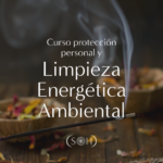 Curso Protección personal y Limpieza energética ambiental